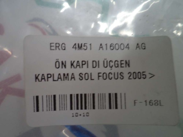 Ford Focus 2005> Sol Ön Kapı Üçgen Kaplama Bakaliti 4M51-A16004 AG YP (CC123)